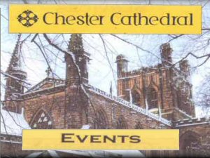 Chestertourist.com - Chester Cathedral Events
